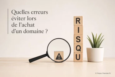 Quelles erreurs éviter lors de l’achat d’un domaine ?